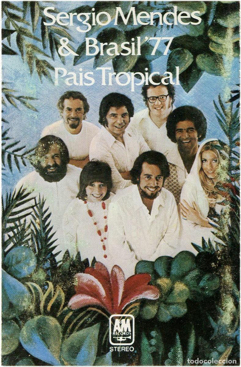 Cassetes antigas: Sergio Mendes & Brasil '77 - Pa&iacute;s Tropical - Cassette Spain 1974 - A&M Records &lrm;D 54.292 - VG+/VG+
