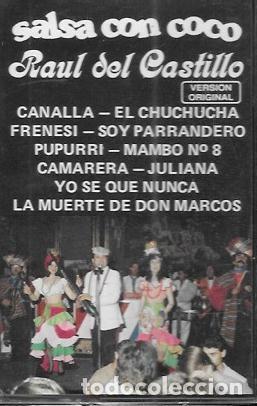 Casetes antiguos: CASE SALSA CON COCO...RAUL DEL CASTILLO, VERSION ORIGINAL, CANALLA, FRENESI. CASE 18687 - Foto 1