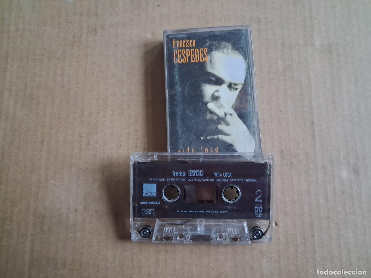 Casetes antiguos: FRANCISCO CESPEDES - VIDA LOCA CASETE - Foto 1