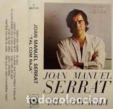 Casetes antiguos: Joan Manuel Serrat - Tal Com Raja (Ariola, 1980) - Foto 1