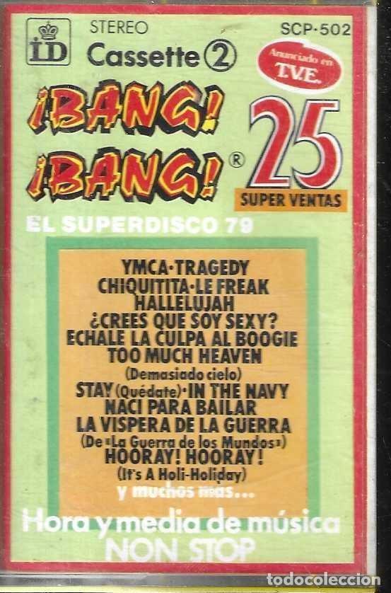 Casetes antiguos: &iexcl;BANG! &iexcl;BANG! - EL SUPERDISCO 79 - LD - 1979 - Foto 1