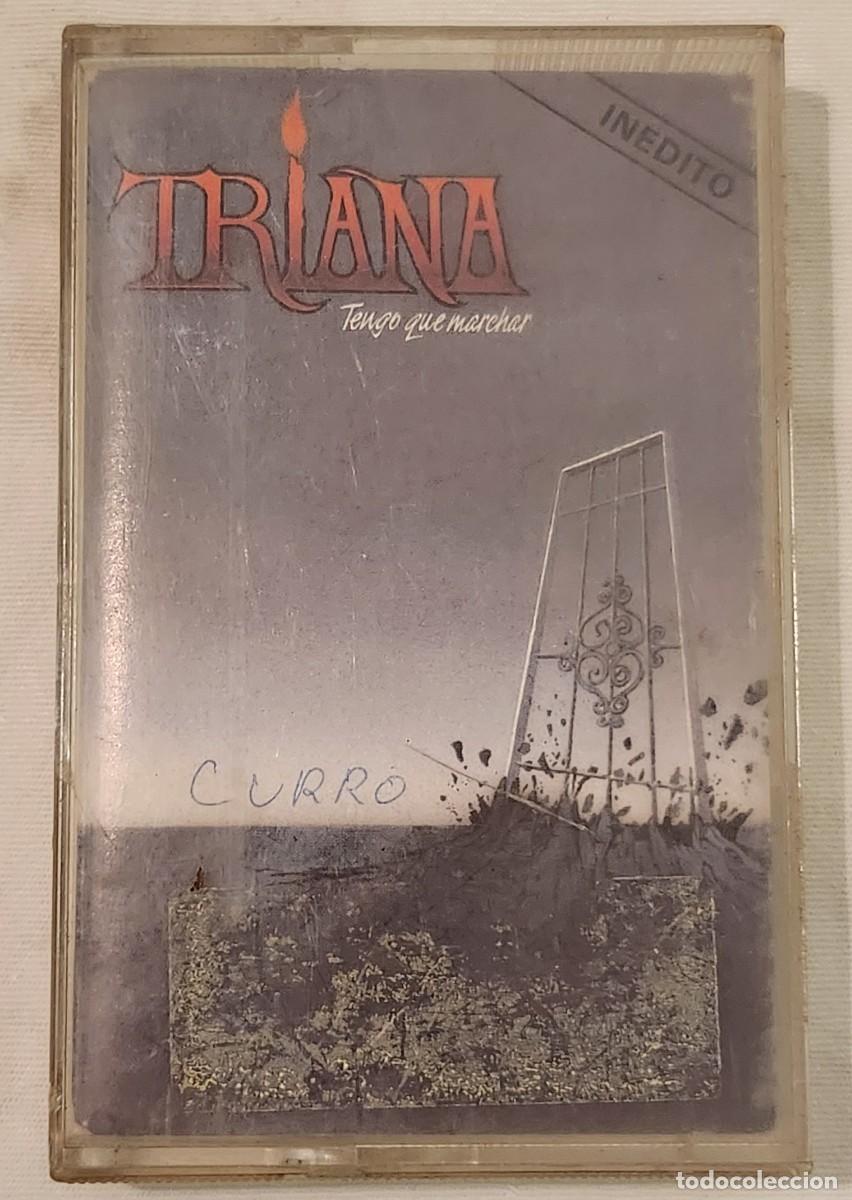 Casetes antiguos: TRIANA TENGO QUE MARCHAR - Foto 1