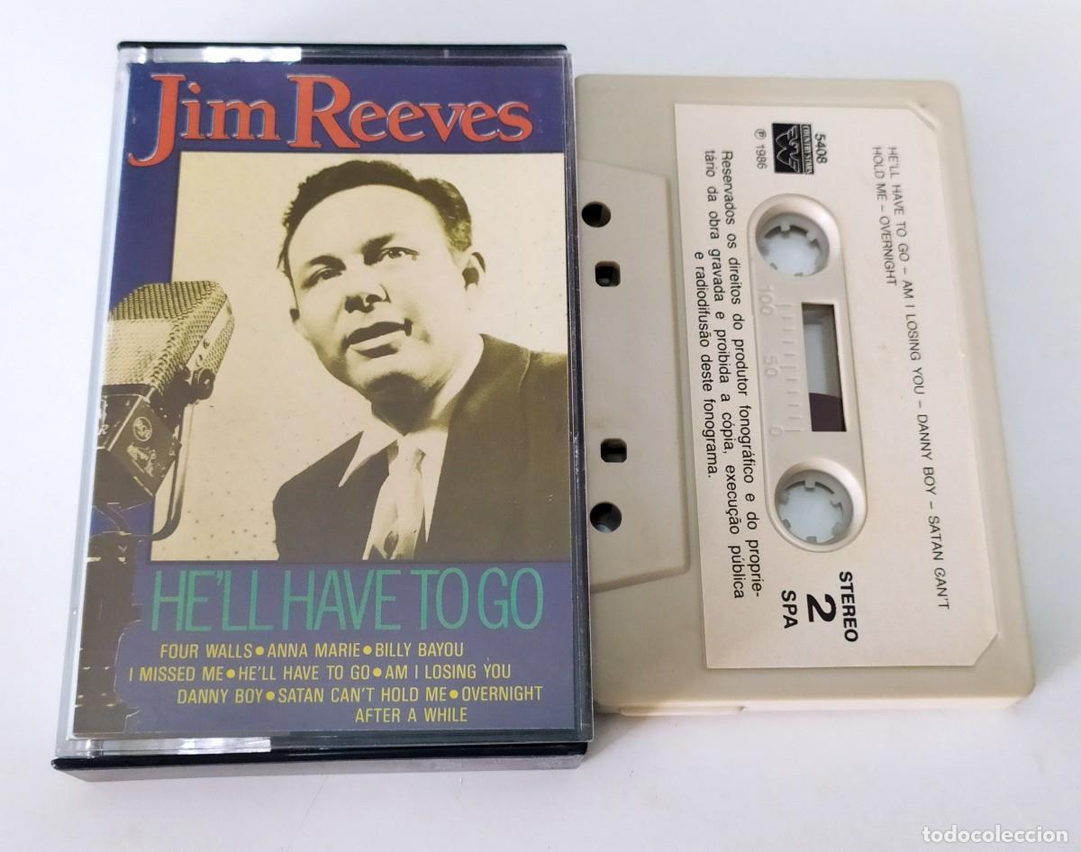 Casetes antiguos: CASSETTE JIM REEVES - HE&acute;LL HAVE TO GO - Foto 1