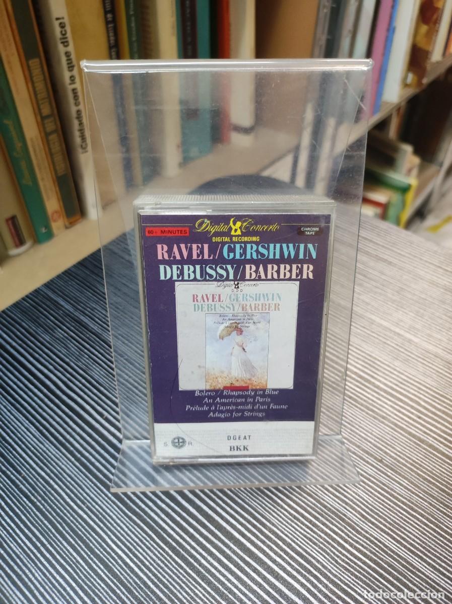 Casetes antiguos: Ravel / Gershwin / Debussy / Barber - Foto 1