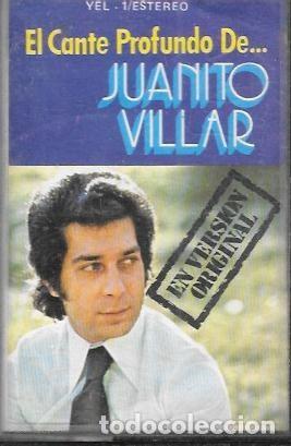 Casetes antiguos: CASE EL CANTE PROFUNDO DE JUANITO VILLAR...EN VERSION ORIGINAL. CASE 19459 - Foto 1