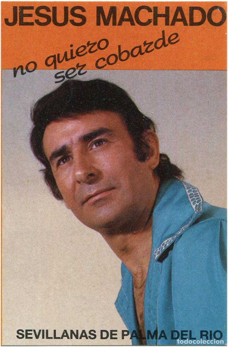 Casetes antiguos: Jes&uacute;s Machado - No quiero ser cobarde - Cassette Spain 1986 - Onomaster MK7-1003 - EX/EX