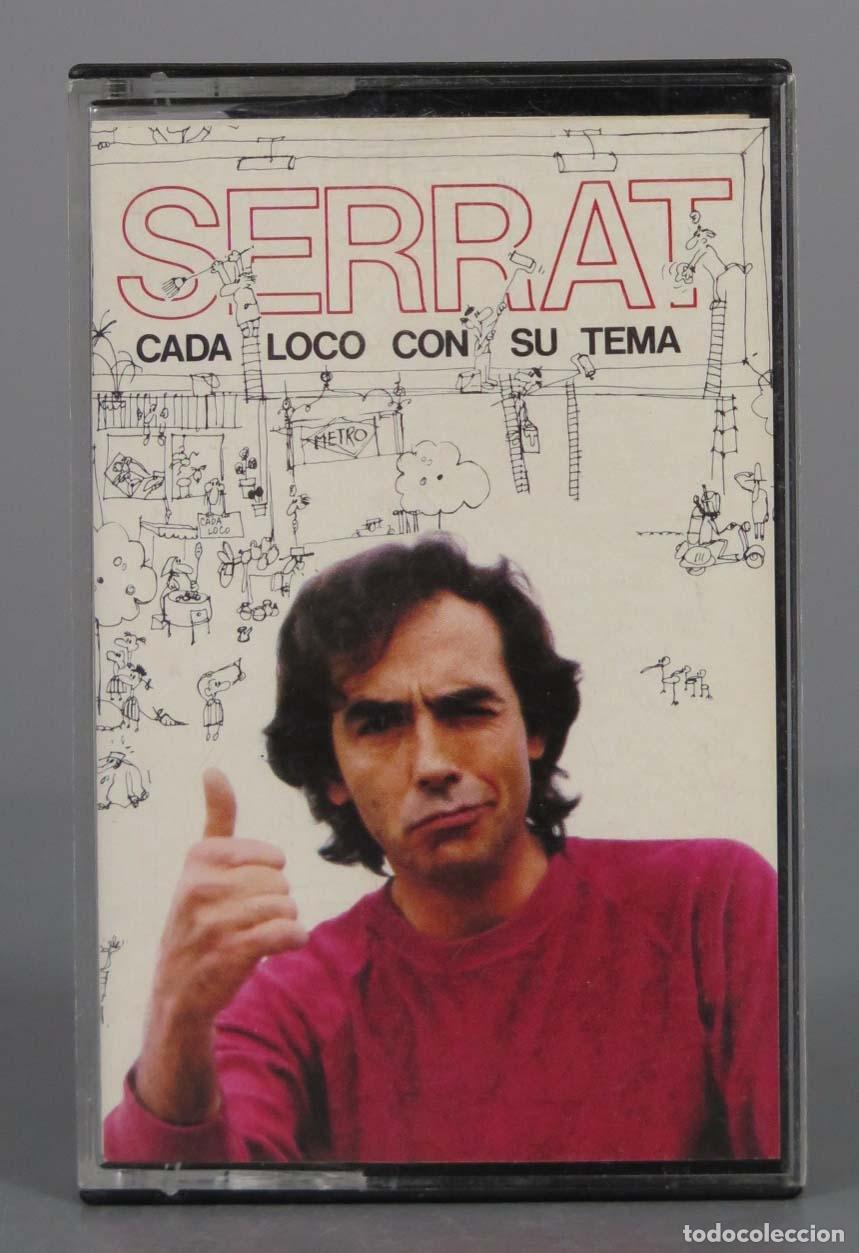 Casetes antiguos: CASSETTE. Serrat &ndash; Cada Loco Con Su Tema