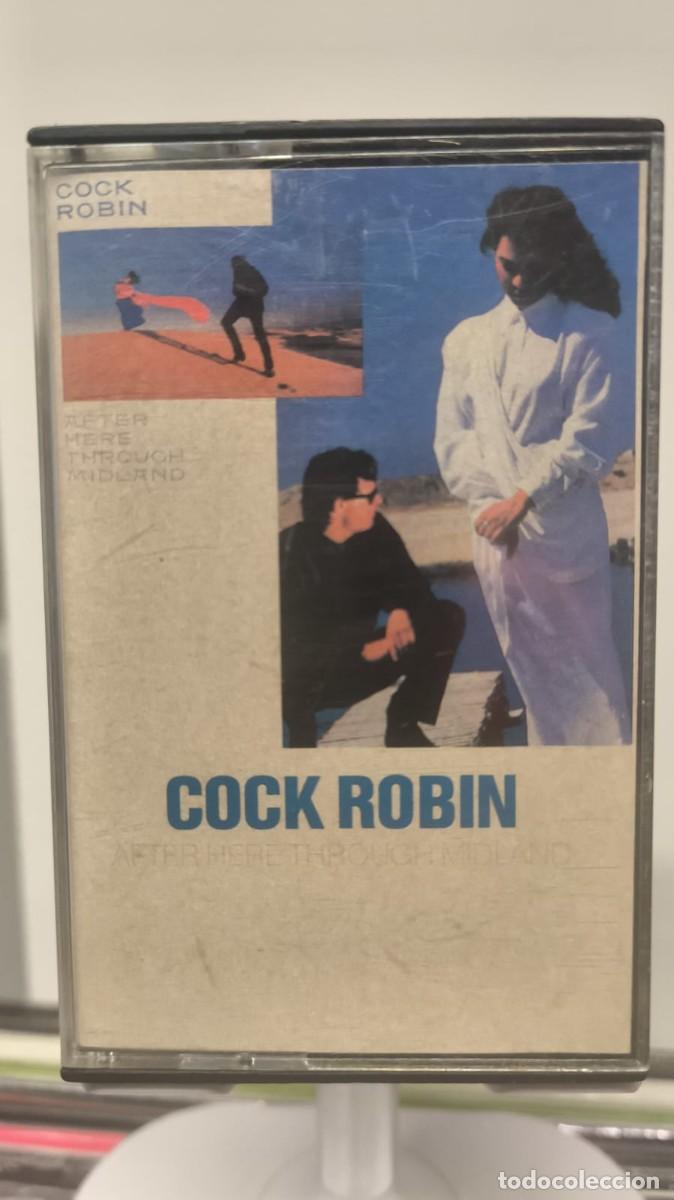 Casetes antiguos: Cock Robin &lrm;&ndash; After Here Through Midland (Cassette) - Foto 1