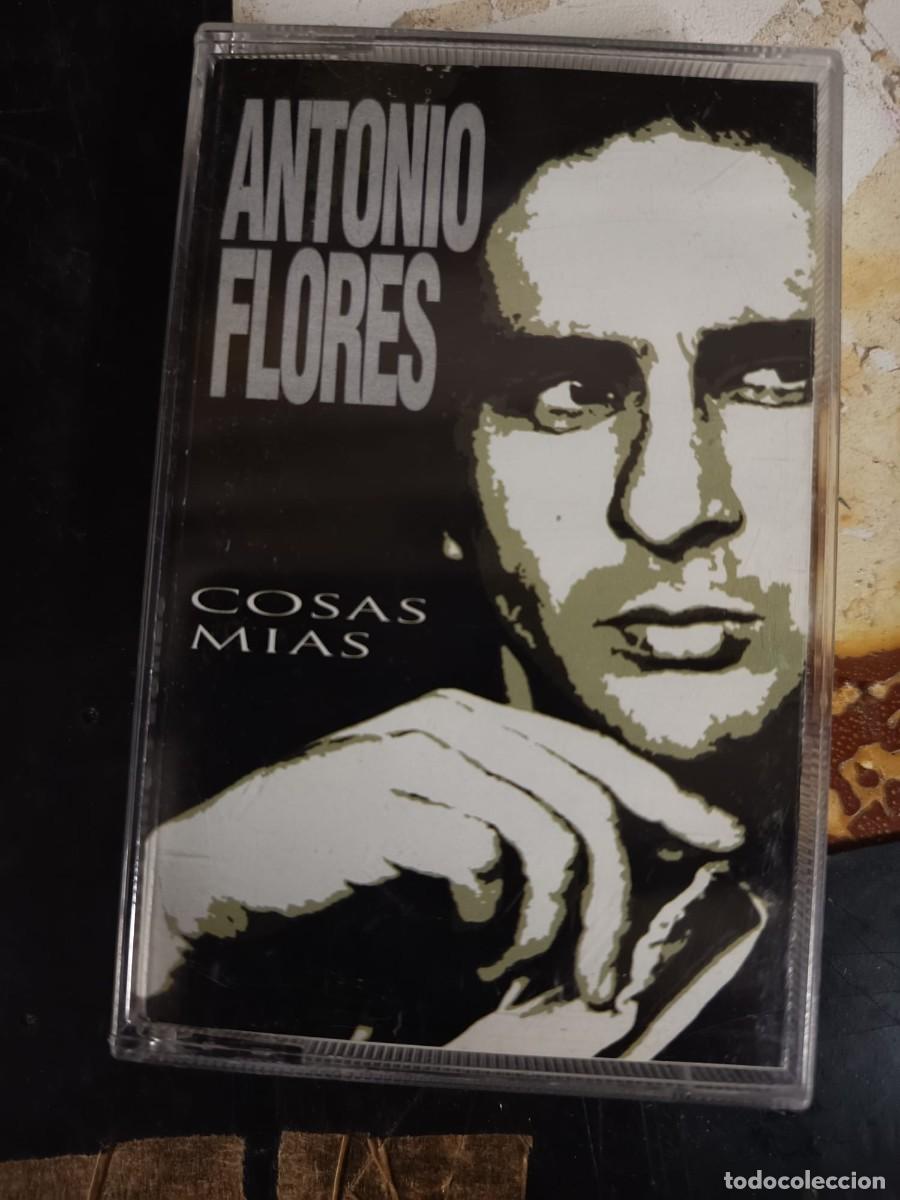 Casetes antiguos: CASETE - ANTONIO FLORES - COSAS MIAS