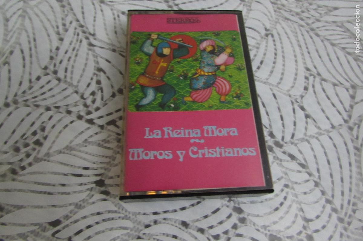 Casetes antiguos: LA REINA MORA MOROS Y CRISTIANOS - Foto 1
