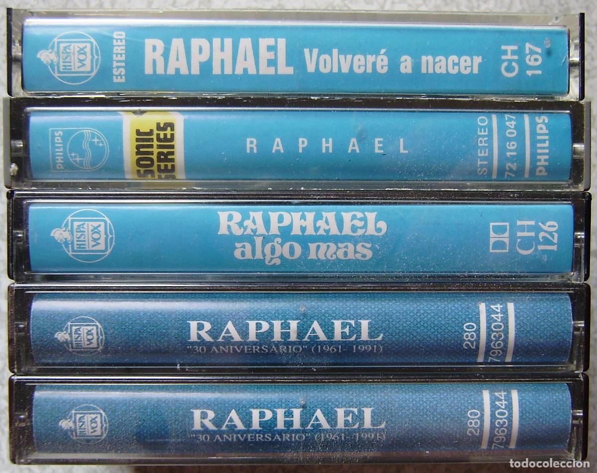 Casetes antiguos: RAPHAEL.LOTE DE 5 CASETES DE RAPHAEL... - Foto 3