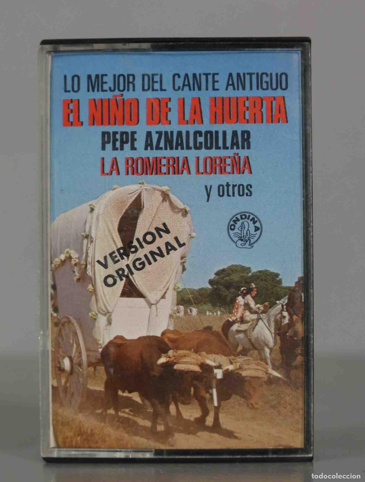 Casetes antiguos: CASSETTE. LO MEJOR DEL CANTE ANTIGUO EL NI&Ntilde;O DE LA HUERTA PEPE AZNALCOLLAR LA ROMERIA LORE&Ntilde;A