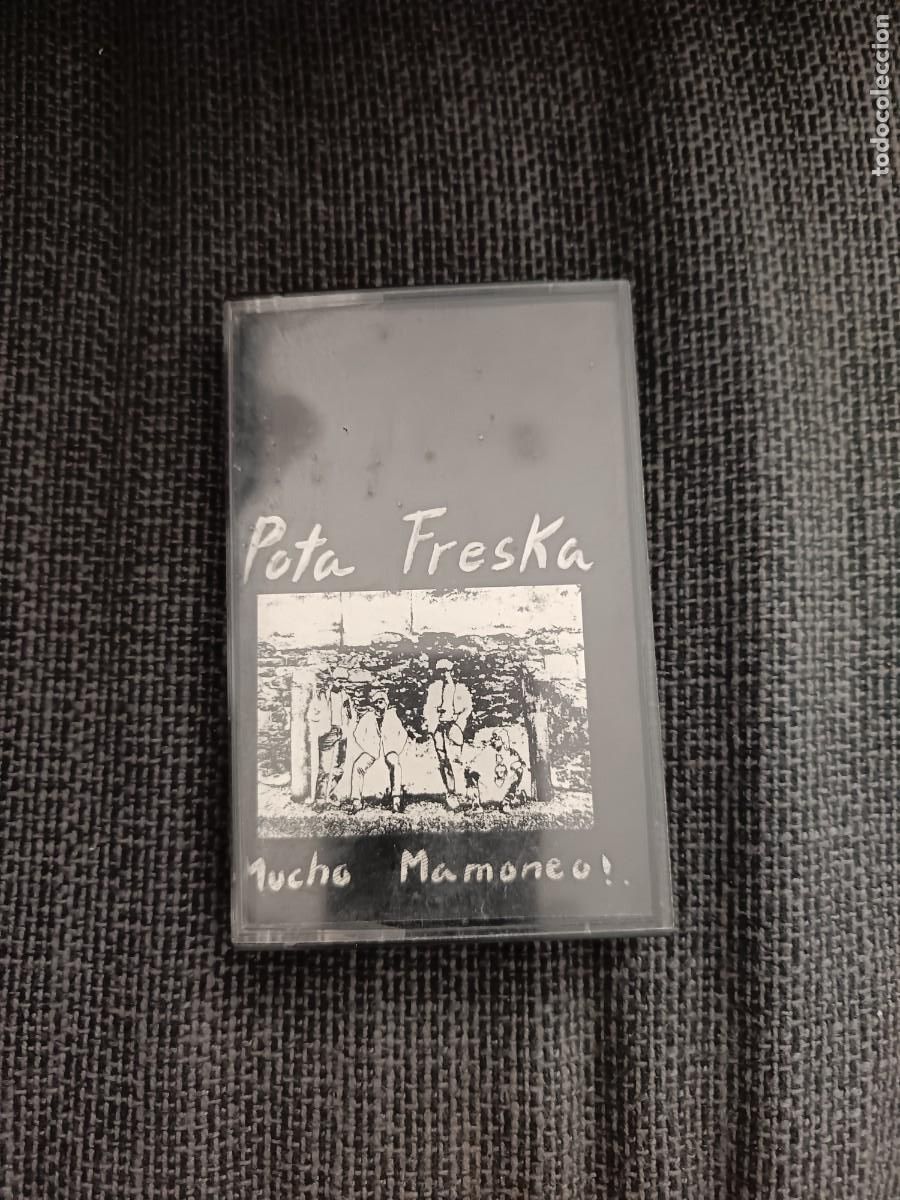 Casetes antiguos: Casete de Pota Freska &rdquo; Mucho Mamoneo&rdquo; Serrano 1986