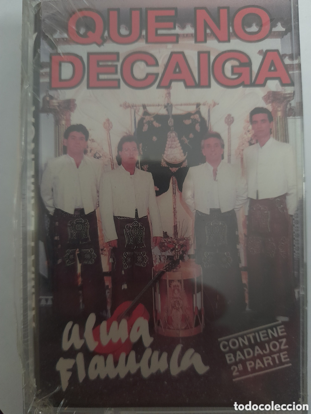 Casetes antiguos: ALMA FLAMENCA. Que no decaiga