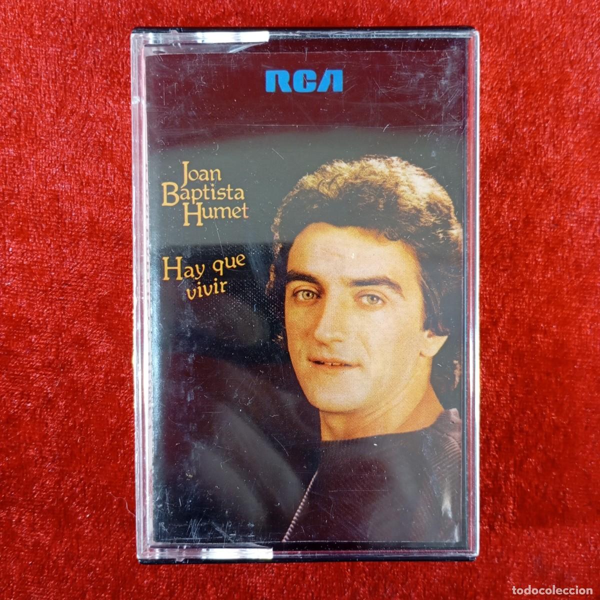 Casetes antiguos: JOAN BAPTISTA HUMET - HAY QUE VIVIR - CASETES - STEREO - RCA - 5+5 PISTAS - ECPK 3057 / 3031