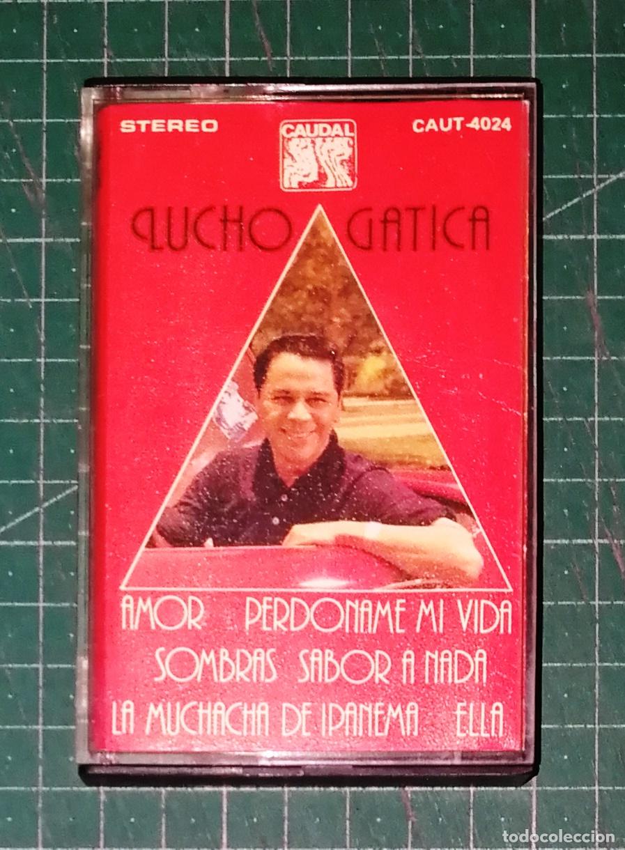 Casetes antiguos: CASETE. LUCHO GATICA. AMOR, PERD&Oacute;NAME LA VIDA... - Caudal, 1976