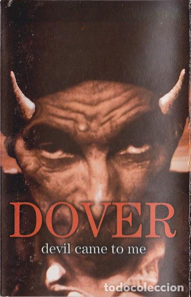 Casetes antiguos: Dover, Devil Came To Me - Tape