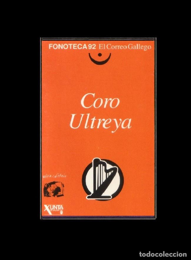 Old Cassettes: �R4143 - ULTREYA. CORO. GALICIA. CINTA. CASETE. FONOTECA 92. N&ordm; 56.