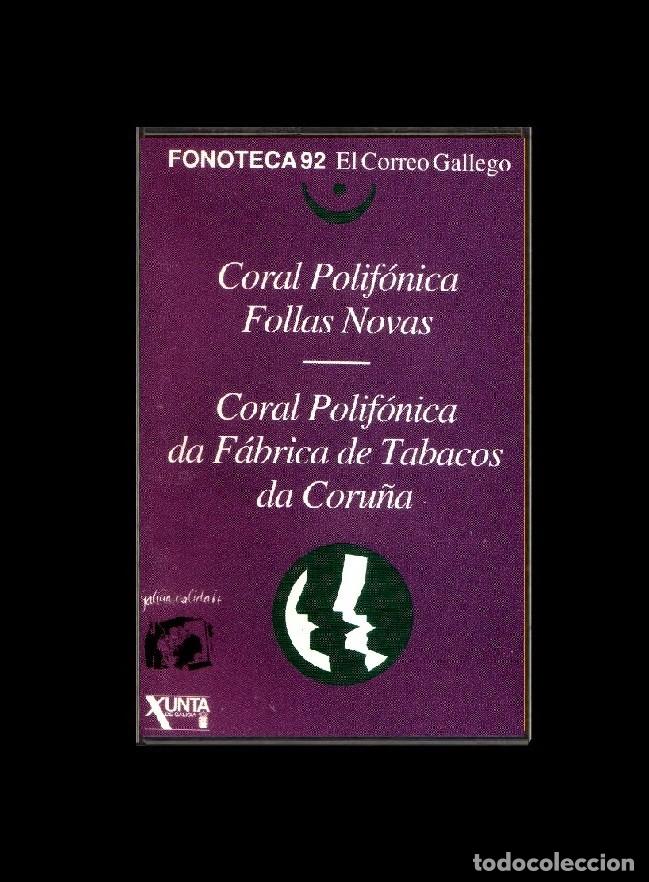 Casetes antiguos: �R3983 - CORAL FOLLAS NOVAS. CORAL FABRICA DE TABACOS. GALICIA. CINTA. CASETE. FONOTECA 92. N&ordm; 62.