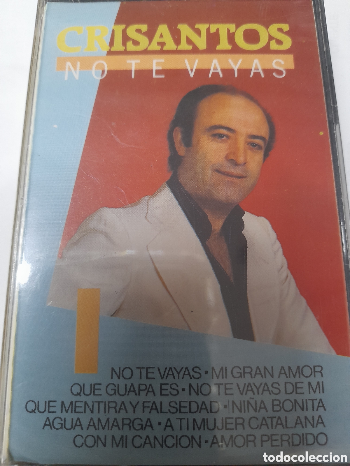 Casetes antiguos: CRISANTOS. No te vayan.