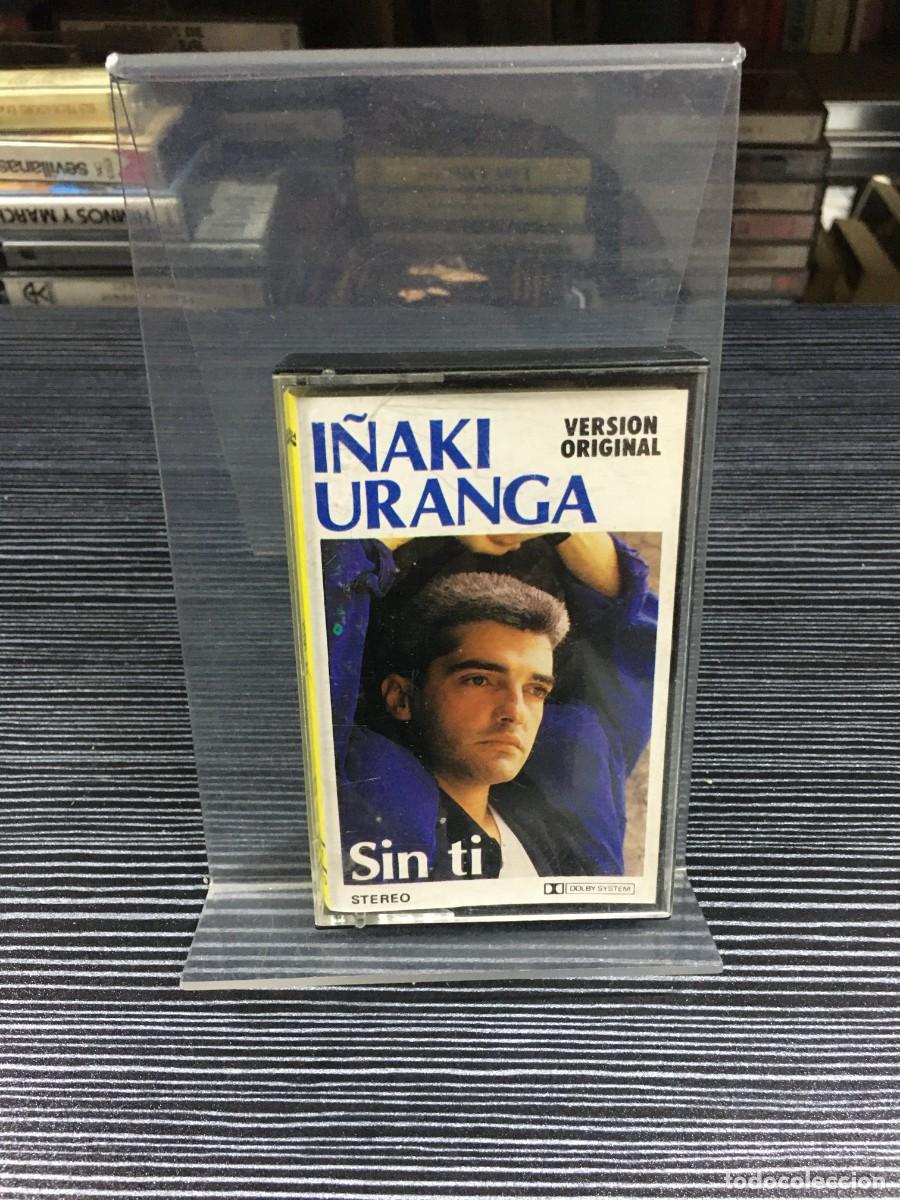 Casetes antiguos: Sin ti I&ntilde;aki Uranga .