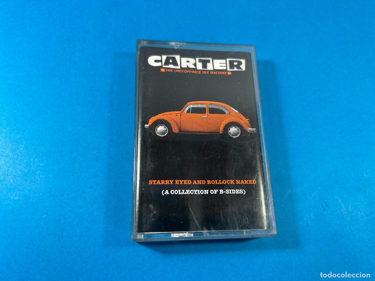 Casetes antiguos: CARTER - STARRY EYED AND BOLLOCK NAKED