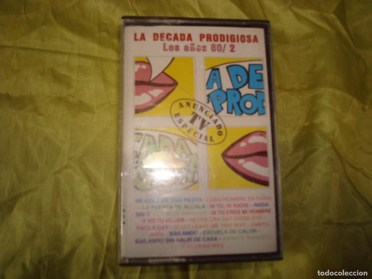 Casetes antiguos: LA DECADA PRODIGIOSA. LOS A&Ntilde;OS 80 / 2. HISPAVOX, 1989. CASETE(#)
