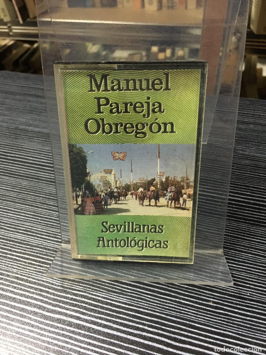 Casetes antiguos: Sevillanas Antol&oacute;gicas Manuel Pareja Obreg&oacute;n