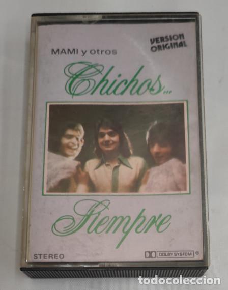 Casetes antiguos: LOS CHICHOS, SIEMPRE, MAMI, CINTA DE CASETE, CASSETTE