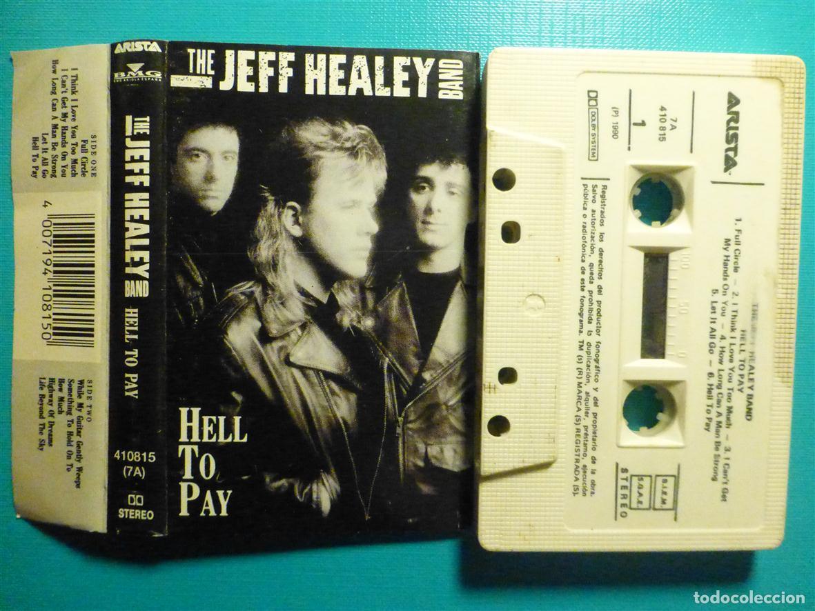 Casetes antiguos: Cinta Cassette, Casete - The Jeff Healy Band - Hell to Pay - Arista 1990 - Heavy Metal _ Rock Duro