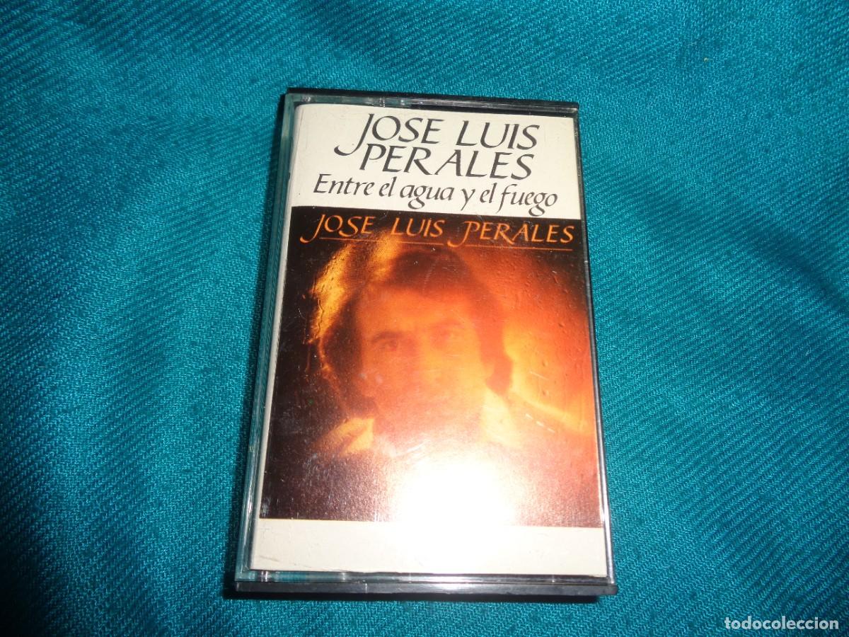 Casetes antiguos: JOSE LUIS PERALES. ENTRE EL AGUA Y EL FUEGO. HISPAVOX, 1982. CASETE(#)