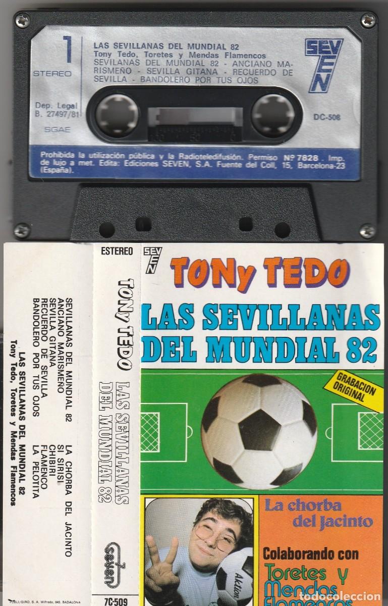 Casetes antiguos: TONY TEDO - LAS SEVILLANAS DEL MUNDIAL (CASSETTE SEVEN 1981) MANOLO GARCIA