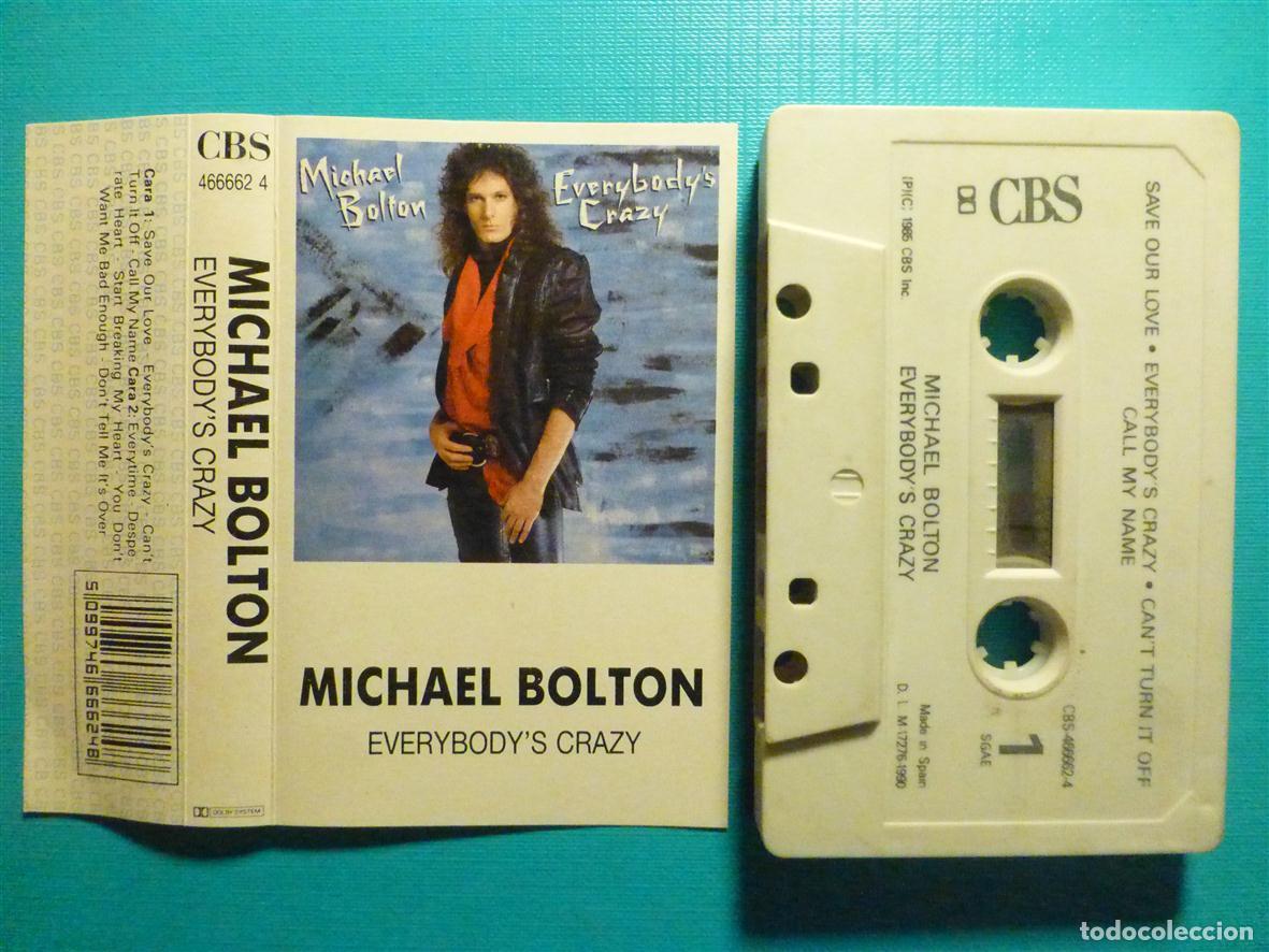Casetes antiguos: Cinta Cassette, Casete - Michael Bolton - Everybody&acute;s Crazy - CBS 1990 - Rock