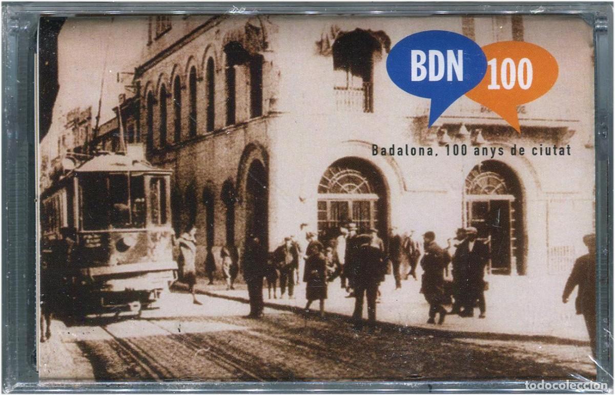 Casetes antiguos: BDN 100 - Badalona, 100 anys de ciutat - Cassette Spain 1997 - Careli Records, S.L. - Precintada