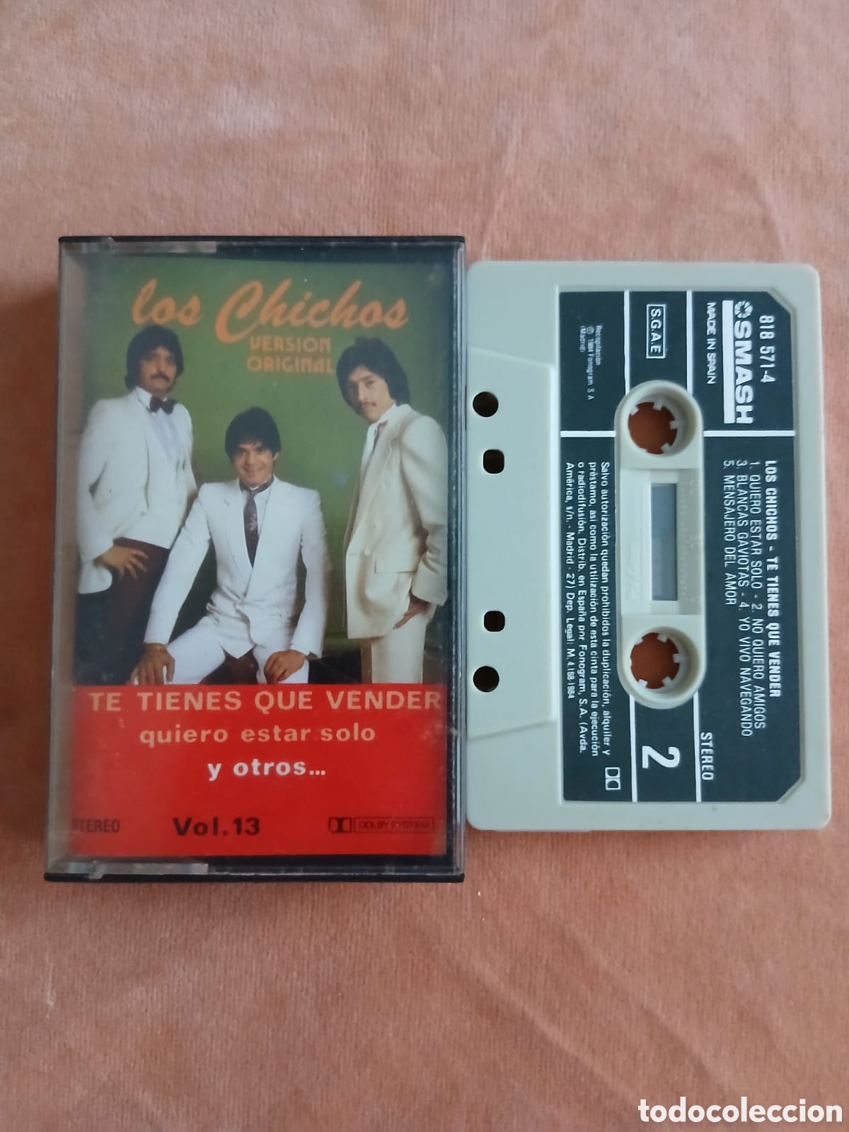 Casetes antiguos: LOS CHICHOS &bull; TE TIENES QUE VENDER V. 13 &bull; SMASH &bull; CASETE