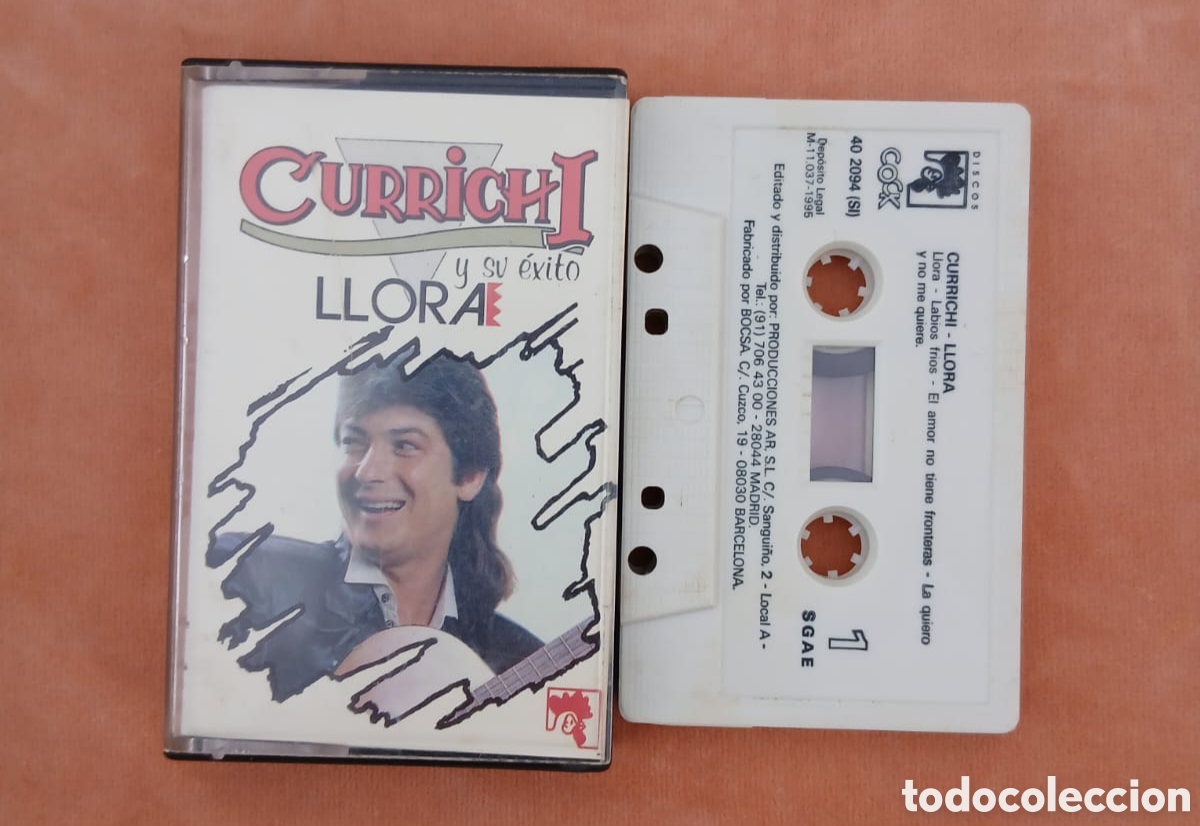 Casetes antiguos: CURRICHI - LLORA - COCK - CASETE