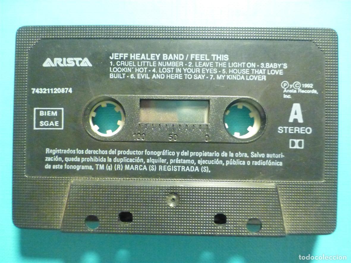 Casetes antiguos: Cinta Cassette - Casete -The Jeff Healey Band - Feel This - Arista 1992 - Heavy Metal - Sin Car&aacute;tula