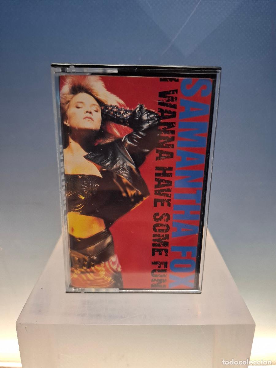 Casetes antiguos: Casete, Samantha Fox, I Wanna Have Some Fun