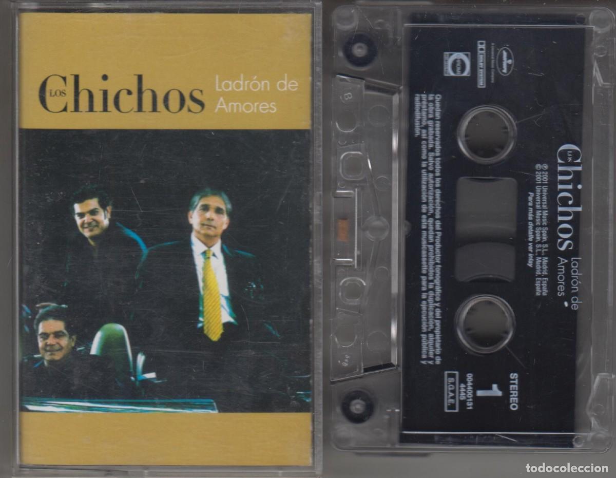 Casetes antiguos: Los Chichos cassette Ladr&oacute;n de amores 2001