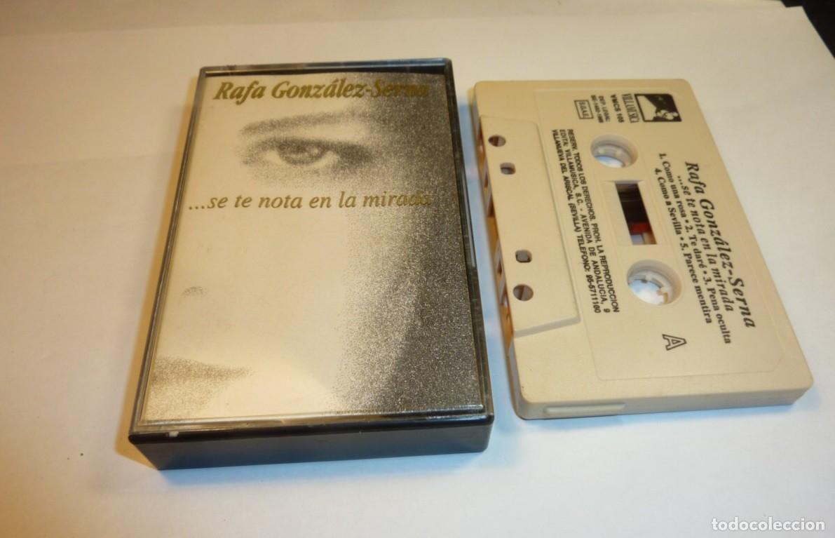 Casetes antiguos: RAFA GONZALEZ-SERNA // SE TE NOTA EN LA MIRADA // 1995 // CASETE - Foto 1