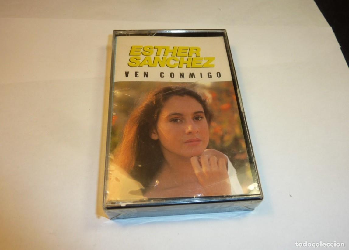 Casetes antiguos: ESTHER SANCHEZ // VEN CONMIGO // PRECINTADA // CASETE