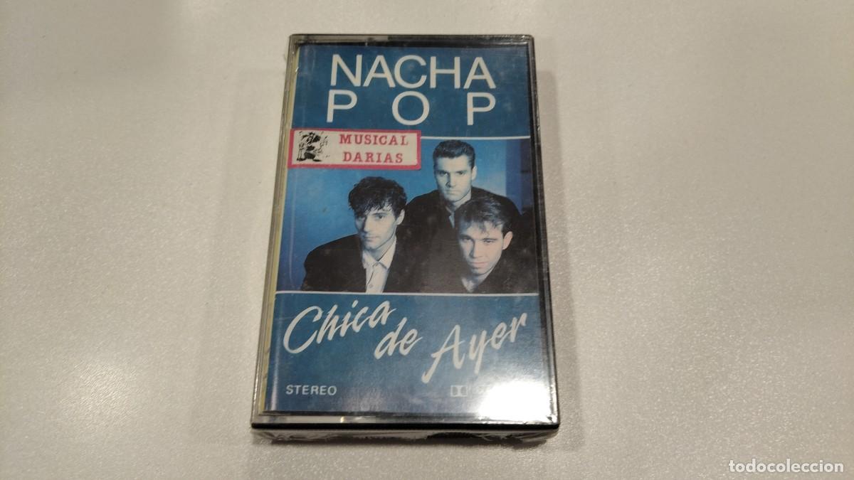 Casetes antiguos: 0526-CASSETTE-NACHA POP CHICA DE AYER- PRECINTADO