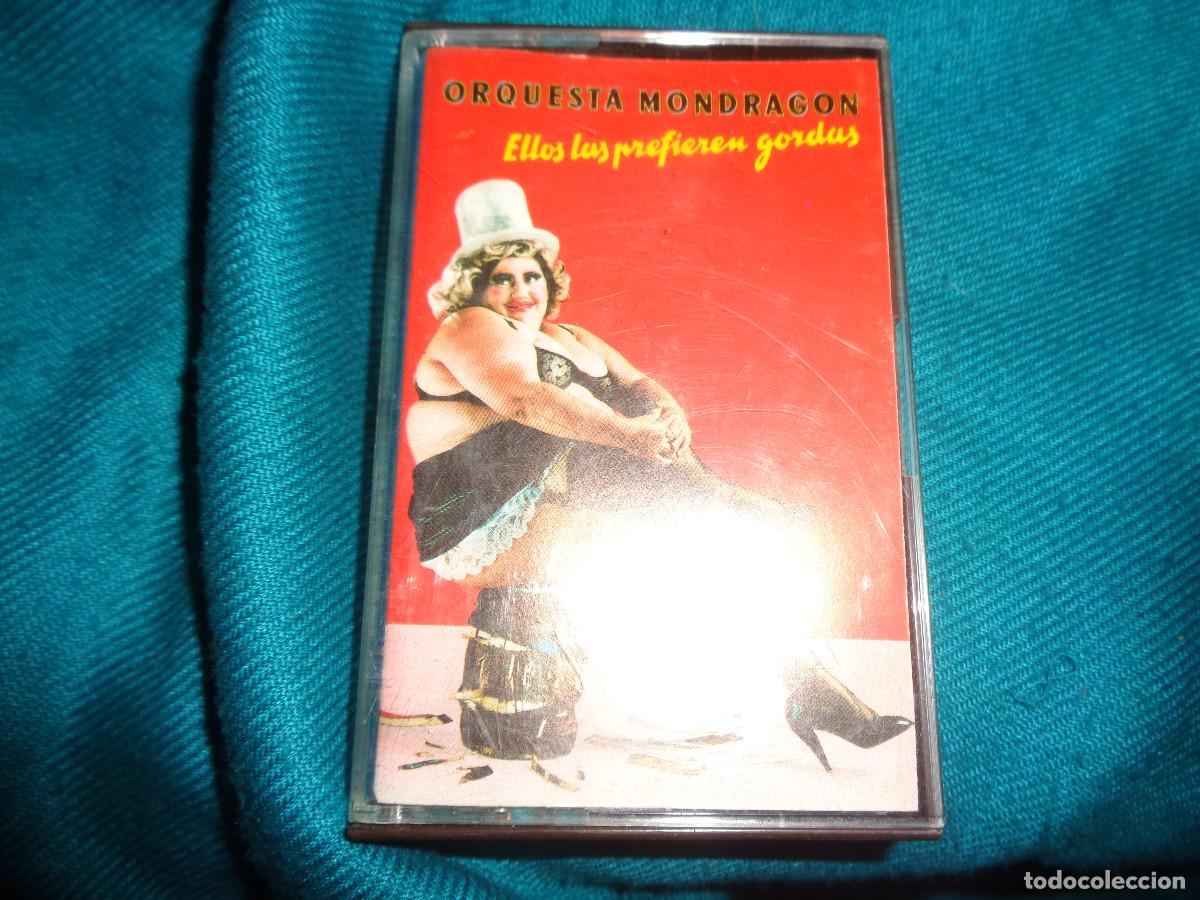 Casetes antiguos: ORQUESTA MONDRAGON. ELLOS LAS PREFIEREN GORDAS. EMI, 1987. CASETE(#)