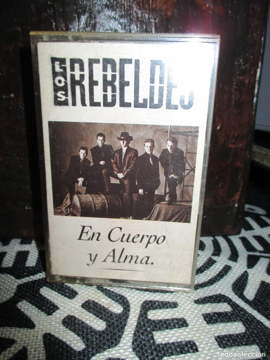 Cassettes Anciennes: 421- Cassette Los Rebeldes - En Cuerpo y Alma (1990) - Muy Buen Estado