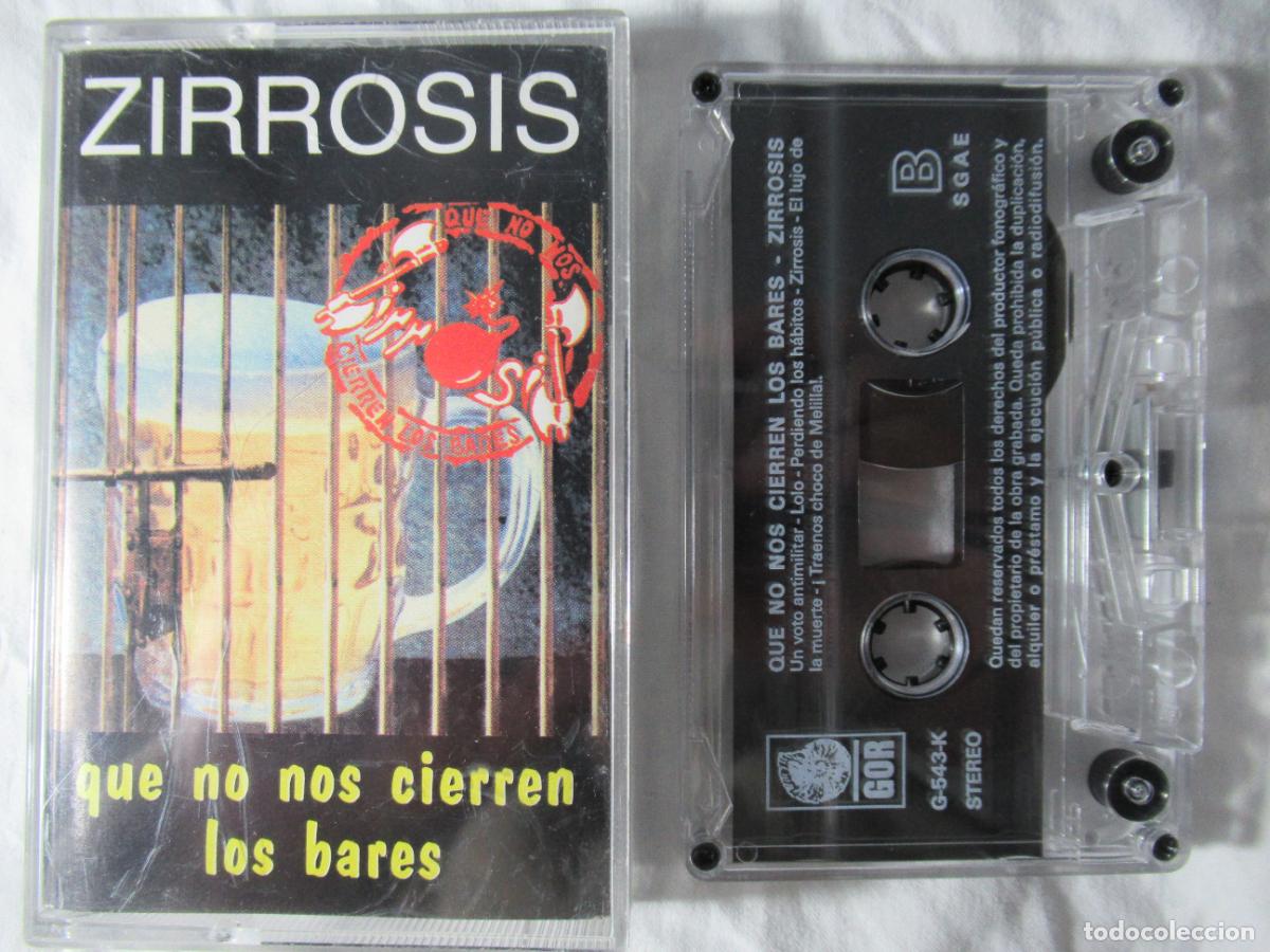 Cassettes Anciennes: ZIRROSIS - QUE NO NOS CIERREN LOS BARES - CASSETTE PUNK 1996