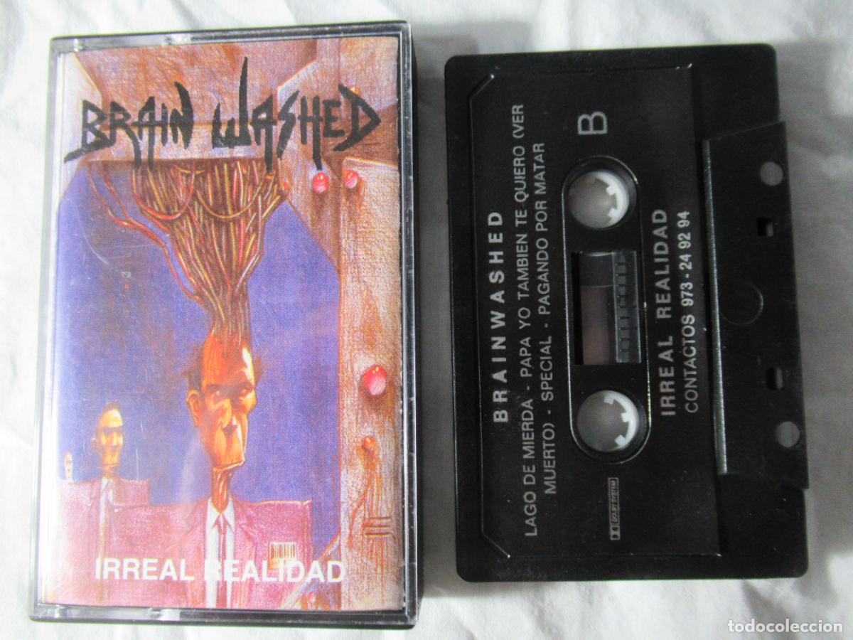 Cassetes antigas: BRAIN WASHED - IRREAL REALIDAD - MAQUETA CASSETTE CROSSOVER THRASH HARDCORE 1996