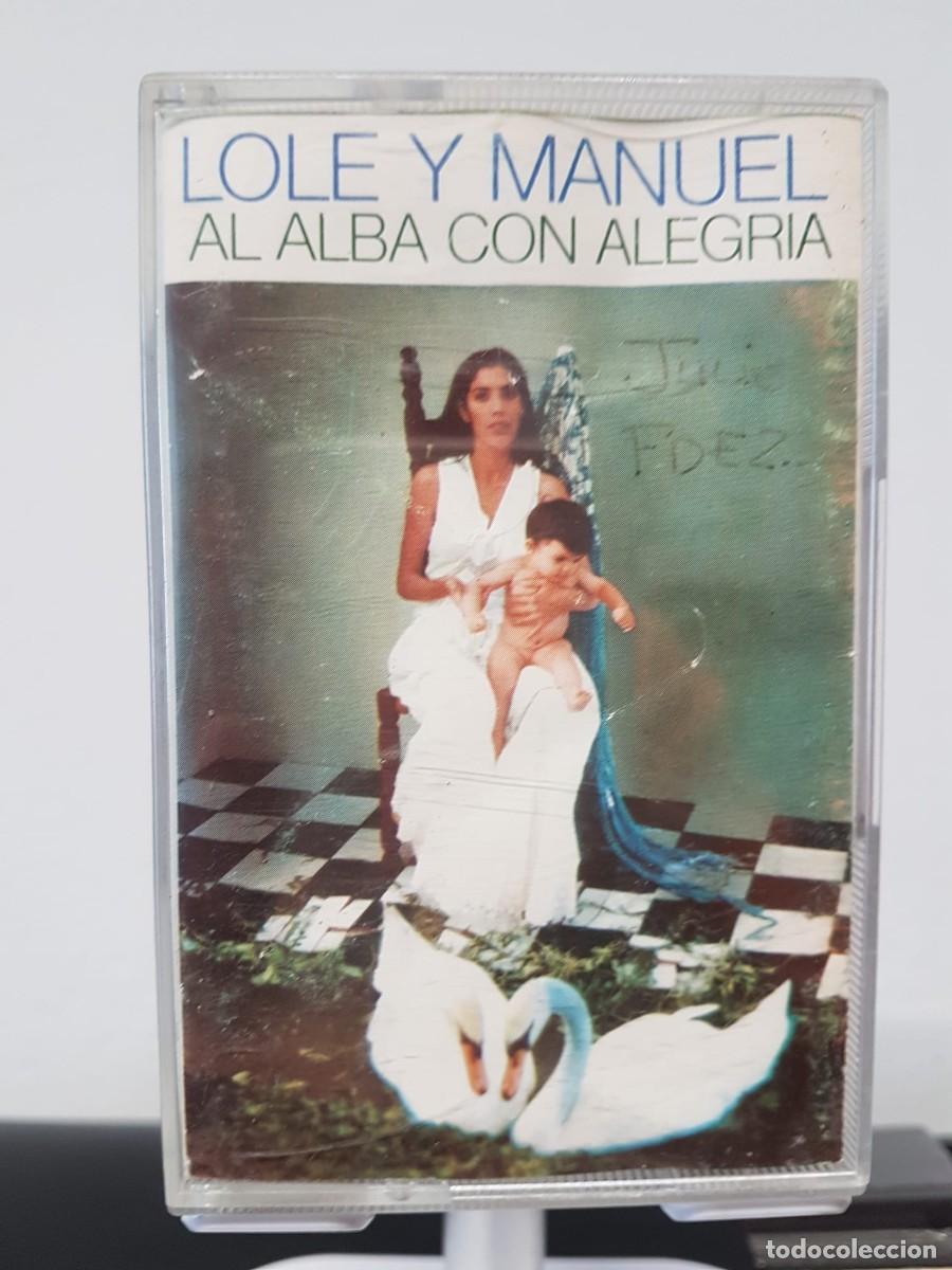 Casetes antiguos: Lole y Manuel - Al Alba con Alegr&iacute;a (Cassette)