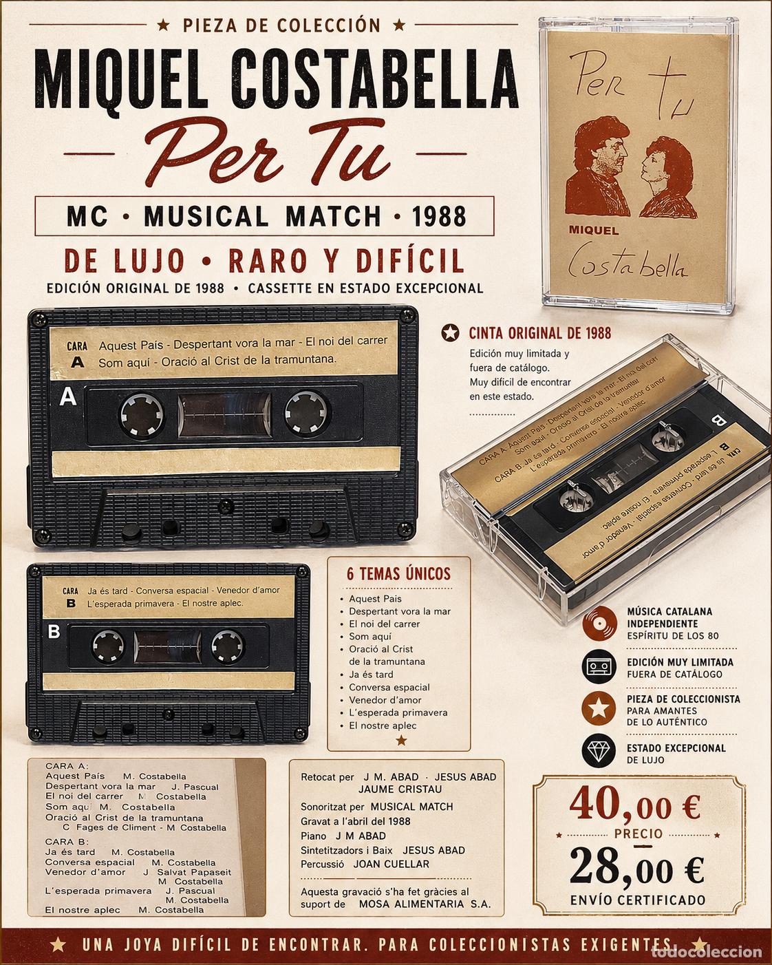 Casetes antiguos: MIQUEL COSTABELLA | PER TU | MC-MUSICAL MATCH-1988 | RARA Y DIF&Iacute;CIL | CATALUNYA MUSIC
