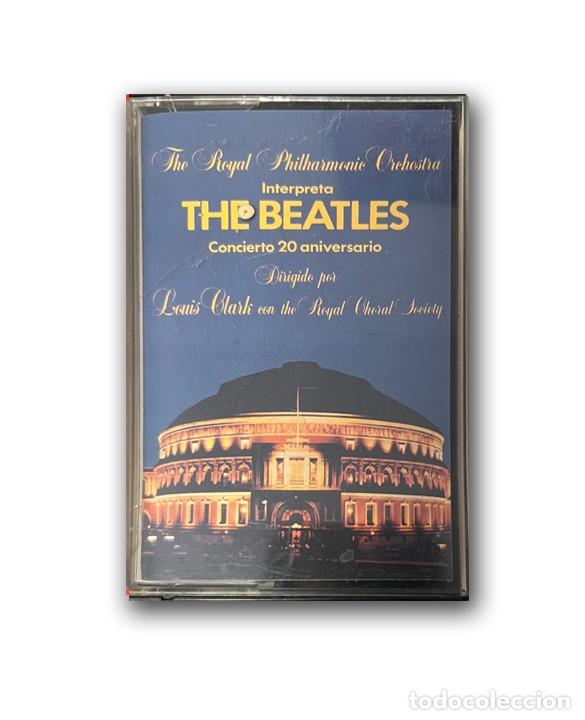 Casetes antiguos: The Royal Philharmonic Orchestra - Interpreta The Beatles - Concierto 20 Aniversario CASETE
