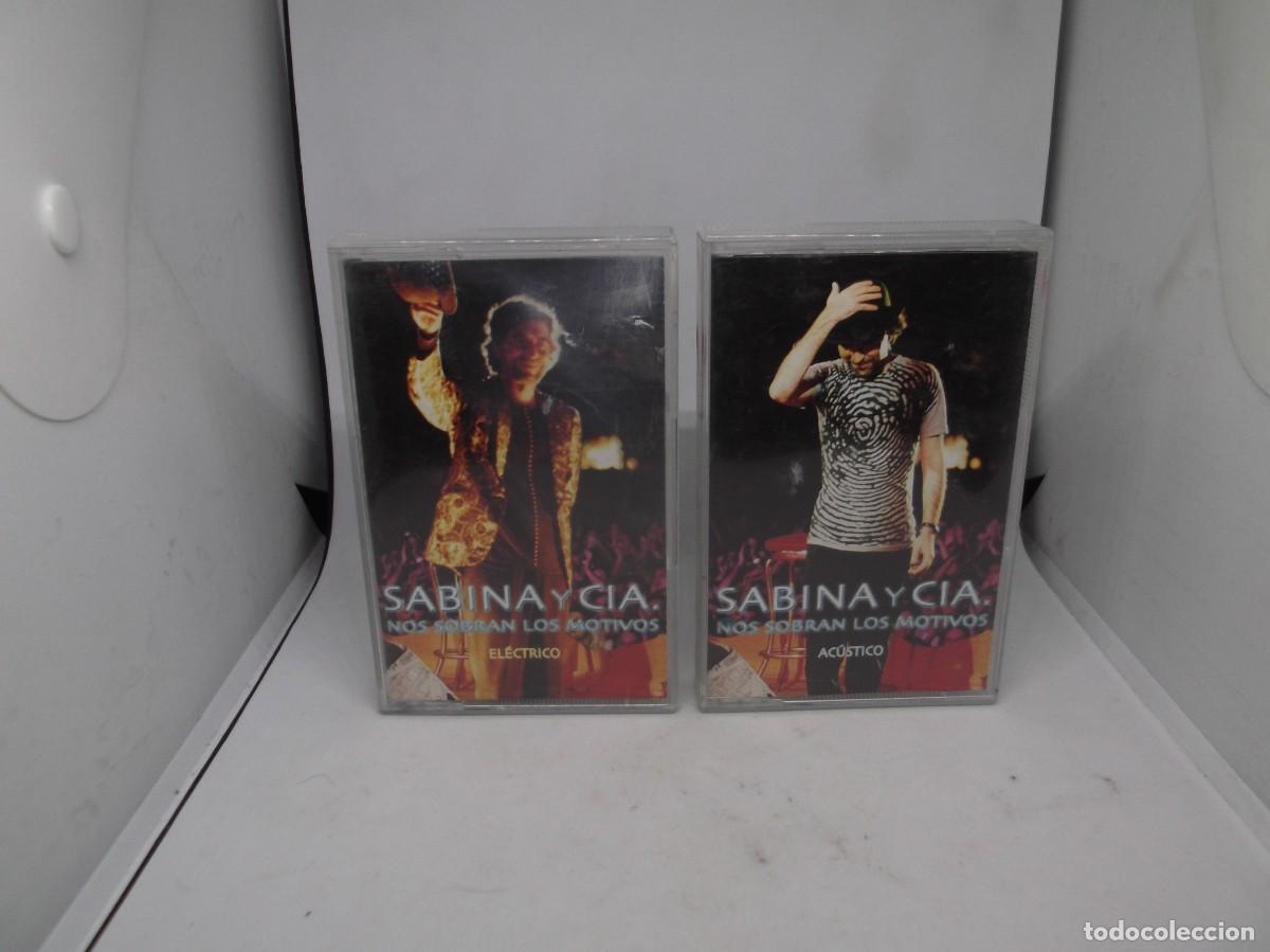 Casetes antiguos: Sabina y CIA nos sobran los motivos.Dos casetes el&eacute;ctrico y ac&uacute;stico.BMG 2000